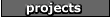 Projects